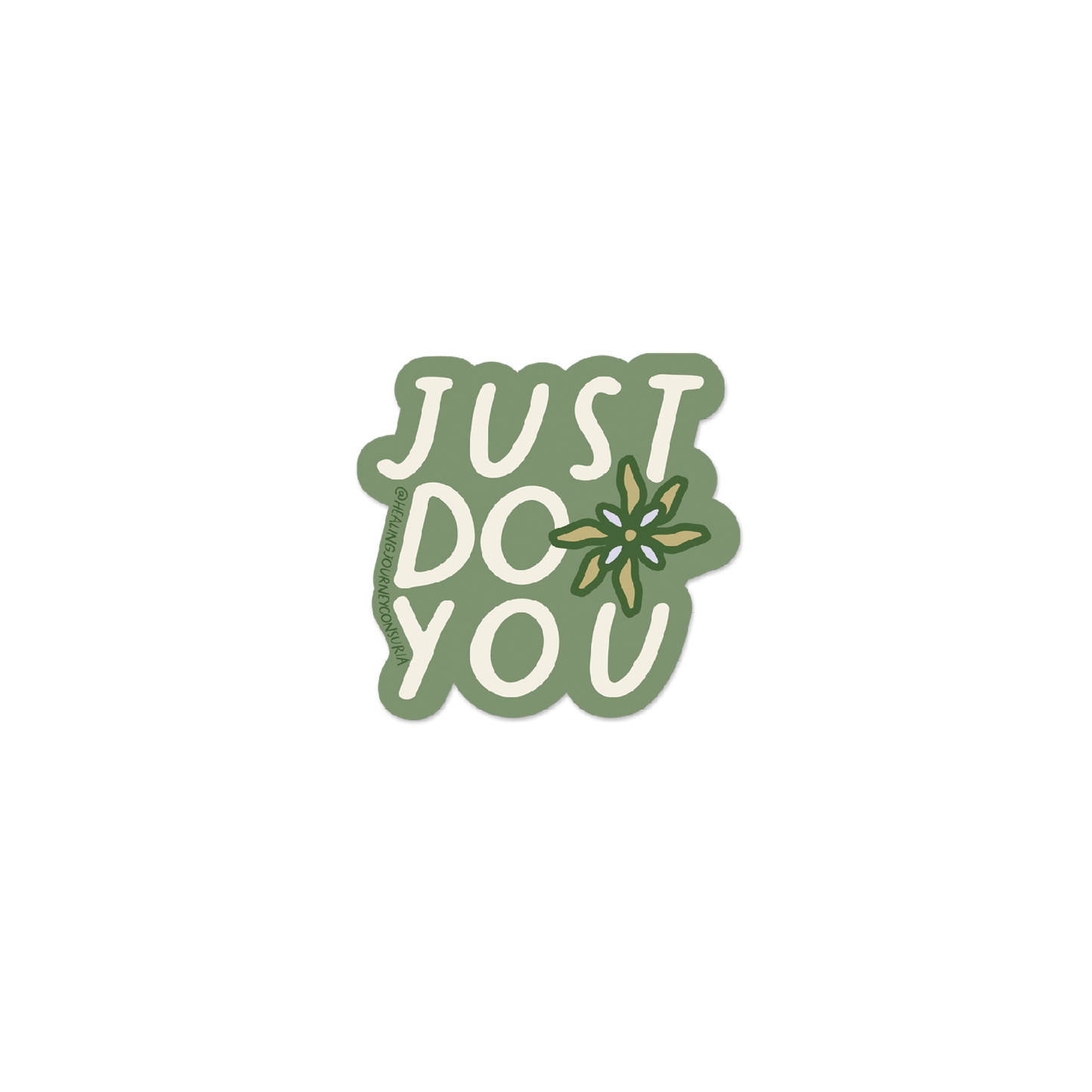 "Just do you" vinyl sticker